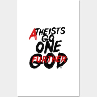GO ONE GOD FURTHER by Tai's Tees Posters and Art